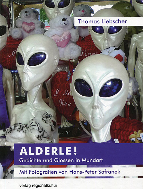 Alderle! Gedichte und Glossen in Mundart von Thomas Liebscher