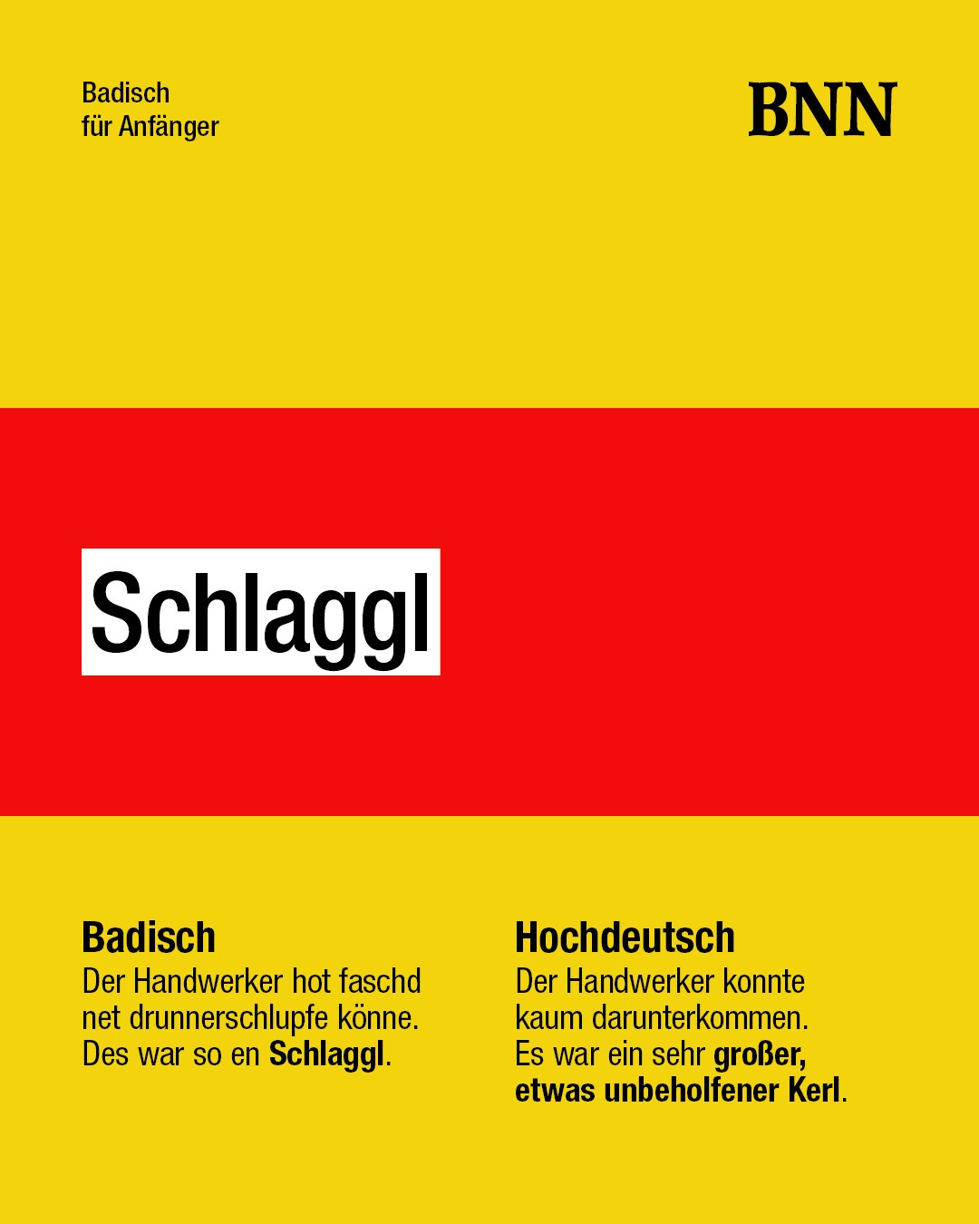 BNN Rubrik: Badisch für Anfänger: Schlaggl BNN Rubrik: Badisch für Anfänger: Schlaggl